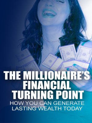 cover image of The Millionaires Financial Turning Point